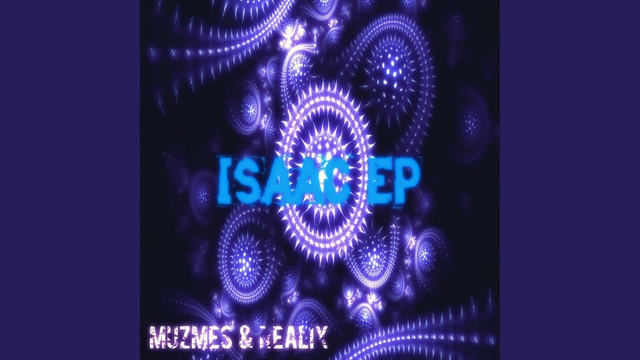 Isaac (Original Mix) adlı videoyu YouTube'da izle Isaac (Original Mix) adlı videoyu YouTube'da izle