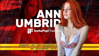 Ann Umbird Biography, Wiki, Body Measurements, Age, Relationship and Facts