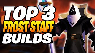 Top 3 NEW FROST STAFF Builds In 2024 | Albion Frost Staff Build 2024