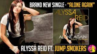 Alyssa Reid feat. Jump Smokers "Alone Again"