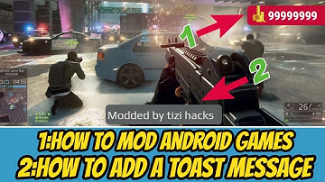 how to mod android games, how to add toast message
