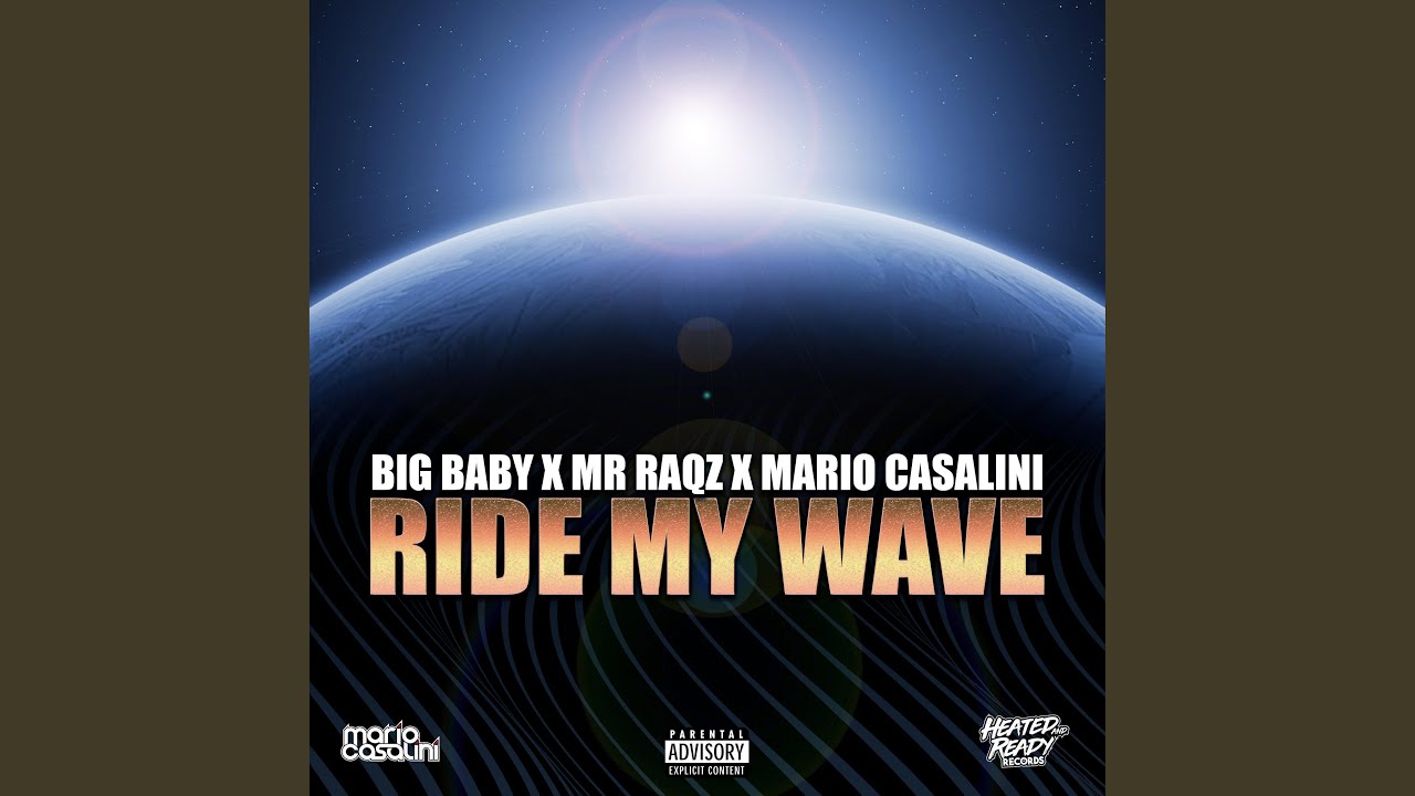 Ride My Wave Mario Casalini Feat Big Baby Mr Raqz Shazam Ride My Wave Mario Casalini Feat Big Baby Mr Raqz Shazam