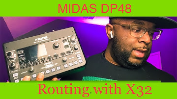 How to on Routing Channels With DP48 and X32