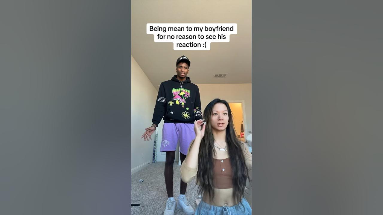 being-mean-to-my-boyfriend-for-no-reason-shorts-youtube