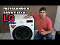 Instalando a lava e seca LG CV5011WG4