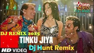 TINKU JIYA REMIX SONG | DJ HUNT | 2025