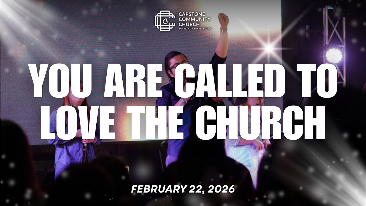 You Are Called to Love the Church | February 22, 2026