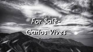 Carlos Vives Ft Alejandro Sanz ( For Sale Letra )