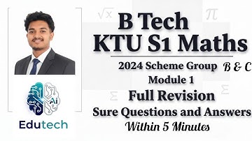 KTU B Tech S1 Maths (GYMAT101) Module 1 Full Revision