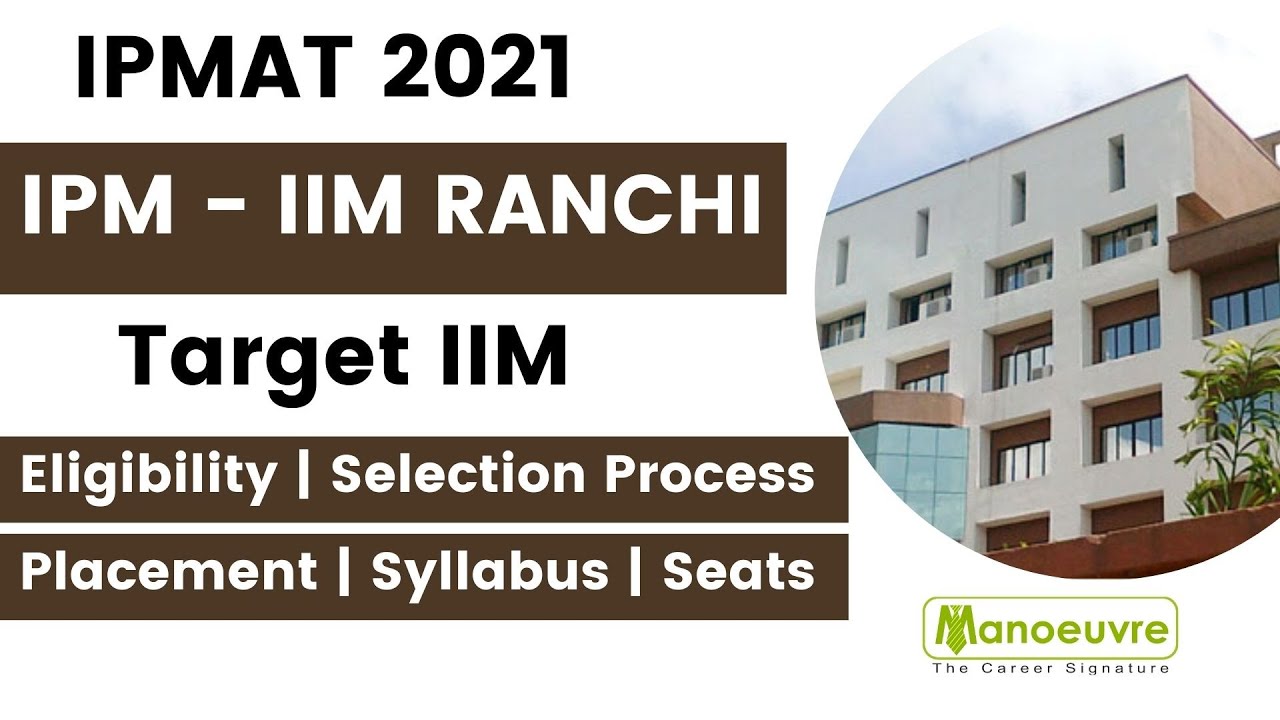 IPMAT - IIM RANCHI - All About : - Eligibility | Pattern | Syllabus ...
