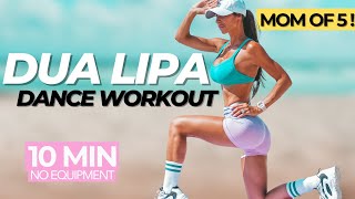 DUA LIPA DANCE PARTY HIIT WORKOUT -  [ Burn Calories + Build Strength at home ] 10 MIN