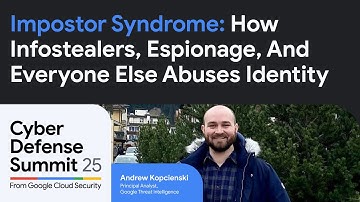 Breakout: Impostor Syndrome: How Infostealers, Espionage, And Everyone Else Abuses Identity