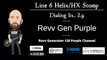Line 6 Helix FIRMWARE 2.9 - Dialing In... Revv Gen Purple (Revv Generator 120 Purple Channel)