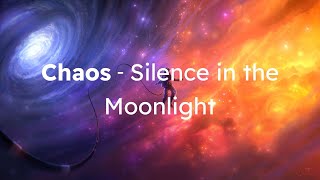 Chaos - Silence in the Moonlight