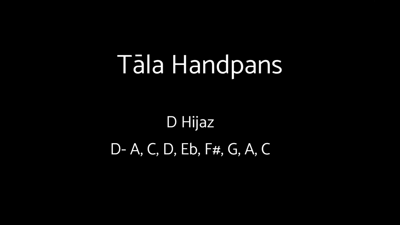 Tāla Handpans D Hijaz