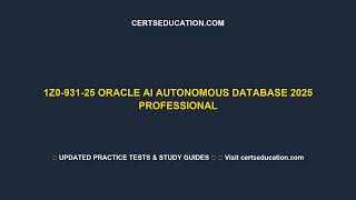 Details 1Z0 931 25 Oracle AI Autonomous Database 2025 Professional Update