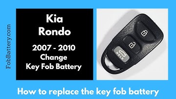 Kia Rondo Key Fob Battery Replacement (2007 - 2010)