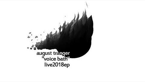 august traeger "voice bath" (live improv max/MSP texture)