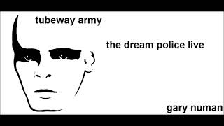 Watch Gary Numan The Dream Police video