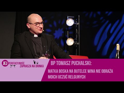 Bp Tomasz Puchalski: Matka Boska na butelce wina nie obraża moich uczuć relgijnych