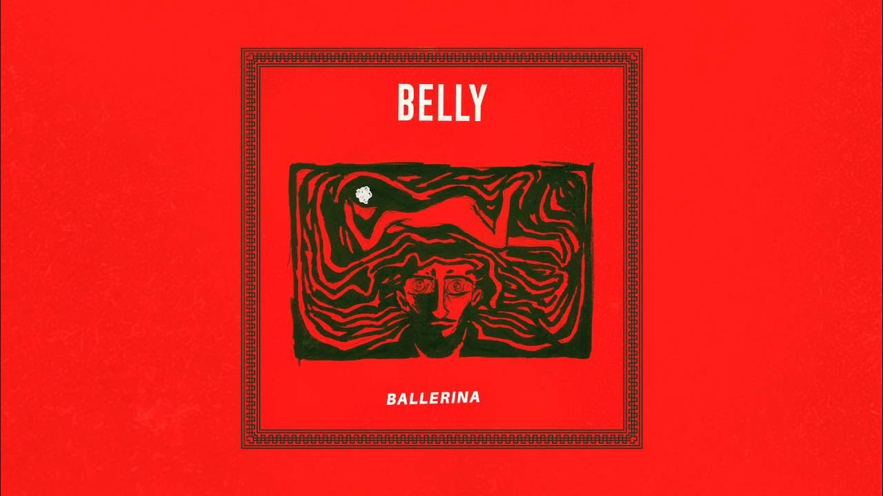 Belly - Ballerina