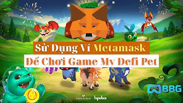 Hướng dẫn Cài Đặt Và Bảo Mật Ví Metamask Cho Người Mới Chơi Game