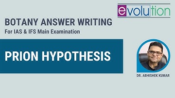 Answer writing insights for UPSC Botany Optional: Prion Hypothesis (From Paper 1 Botany)