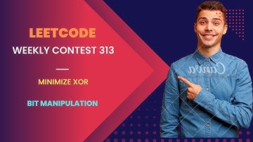 Leetcode Weekly Contest 313 | 2429. Minimize XOR | Medium | Explained