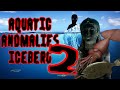 The Aquatic Anomalies Iceberg 2