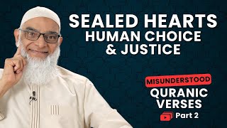 Predestination Debunked | Misunderstood Quranic Verses part 2 | Dr. Shabir Ally