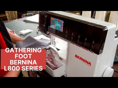 Gathering foot for the new bernina L800 series of Air Threader Sergers