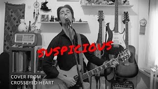 Keith Richards - Suspicious (cover from &quot;CROSSEYED HEART&quot;)