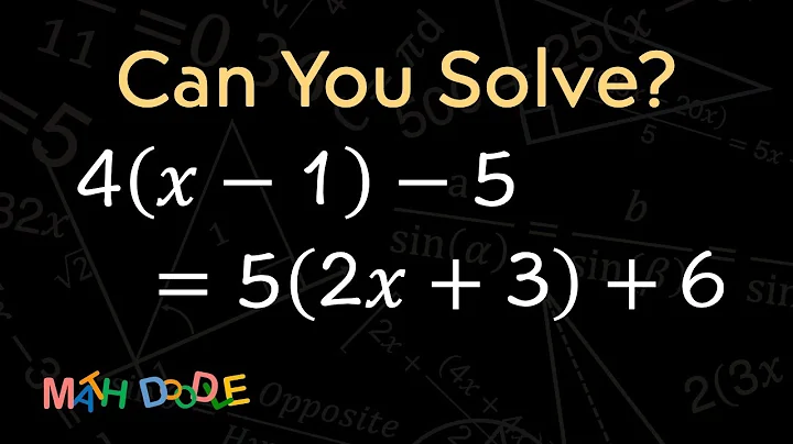 [Bite-Size Guide] Solving Linear Equation “4(𝑥 – 1) – 5 = 5(2𝑥 + 3) + 6” |  Algebra - Math Doodle