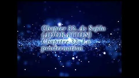 Chapter 32  As Sajda  La prosternation with French Translation-Traduction du Coran en français