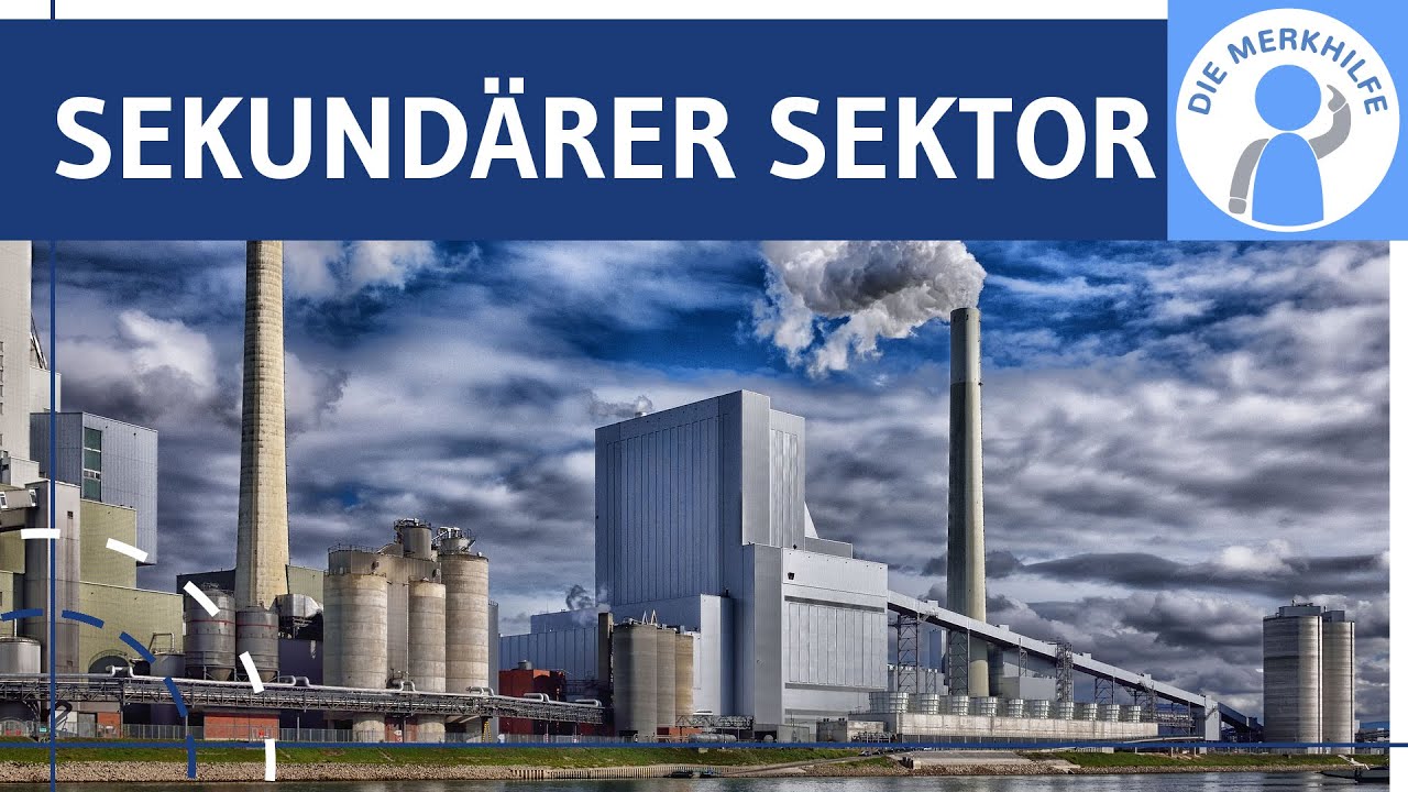 Sekundärer Sektor / Industrie - Wirtschaftssektoren 2