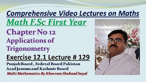 Values of Trigonometric Ratios, Math Part First FSC, Ch 12 Ex 12.1 Lec 129