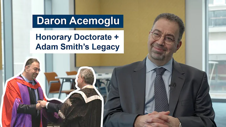 Daron Acemoglu on Adam Smith + Honorary Docotorate