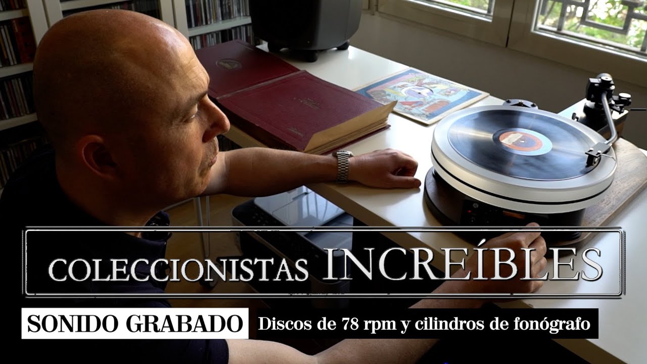 Carlos Martín Ballester: “He superado los 100.000 discos de 78 y los 2.000 cilindros de fonógrafo”