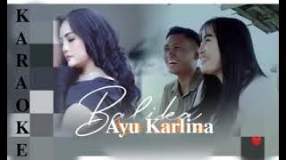 BALIKA KARAOKE VOC:AYU KARLINA