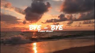Dj Funky Night 2022 🎶 BYE - BYE [Awan Axello Remix]