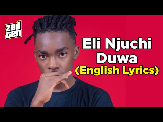 Eli Njuchi - Duwa (English Lyrics) class=