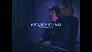 You'll Be In My Heart - Phil Collins (Cover by NERDIE)