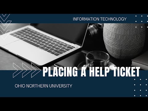 ONU I.T. | Placing a Help Ticket