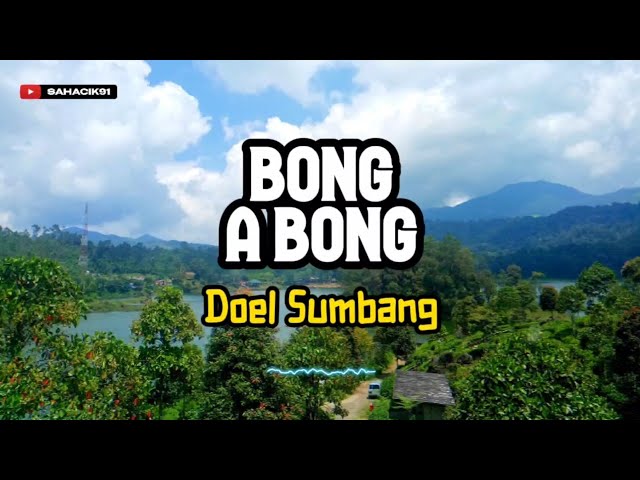 BONG ABONG - DOEL SUMBANG (Lirik Lagu Sunda) class=