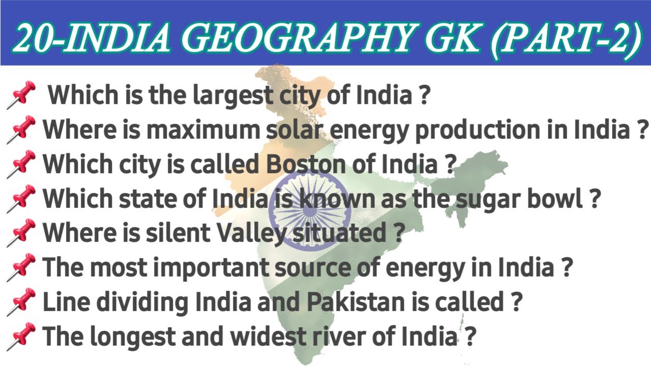 GEOGRAPHY OF INDIA India Geography GK 20 Geography GK questions