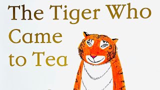 The Tiger Who Came to Tea - Judith Kerr Resimi