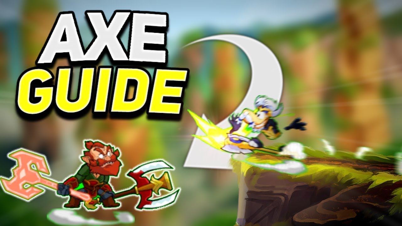 Best Brawlhalla Axe Guide! (Beginner) YouTube
