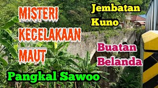 MISTERI KECELAKAAN MAUT JEMBATAN BELANDA 32 TEWAS | Pangkal Sawoo