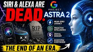 Google's Dropped Project Astra 2 Is Finally Out And It's Replacing Every Personal Assistant Today