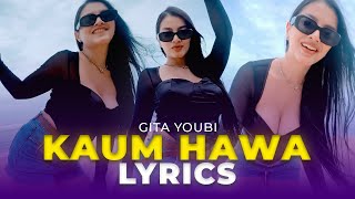 Download Lagu Gita Youbi - Kaum Hawa (Official Lyric Video) MP3 Download Lagu Gita Youbi - Kaum Hawa (Official Lyric Video) MP3